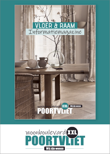 informatiemagazine | Vloer & Raam | Woonboulevard Poortvliet